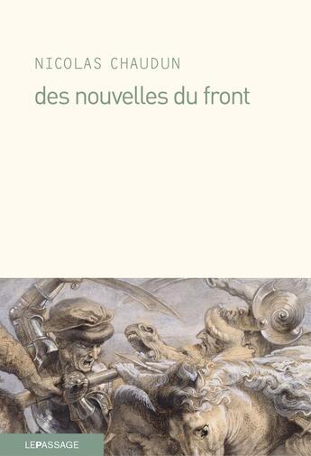 Couverture du livre « Des nouvelles du front » de Nicolas Chaudun aux éditions Le Passage