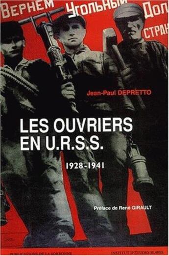 Couverture du livre « Les ouvriers en U.R.S.S. : 1928-1941 » de Jean-Paul Depretto aux éditions Sorbonne Universite Presses