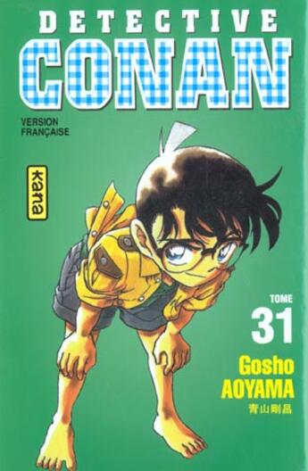 Couverture du livre « Détective Conan Tome 31 » de Gosho Aoyama aux éditions Kana