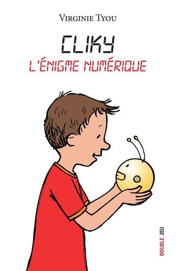 Couverture du livre « Cliky ; l'énigme numérique » de Virginie Tyou et Marie-Aline Bawin aux éditions Ker Editions