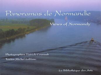 Couverture du livre « Panoramas de Normandie ; views of Normandy » de Patrick Courault et Michel Leblanc aux éditions Bibliotheque Des Arts