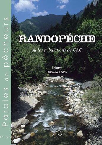 Couverture du livre « Randopêche » de Dubosclard T aux éditions Autre Vue