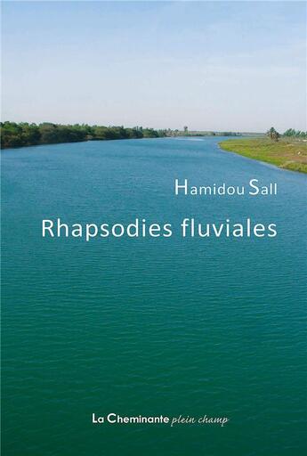 Couverture du livre « Rhapsodies fluviales » de Hamidou Sall aux éditions La Cheminante