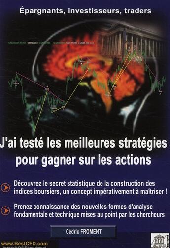 Couverture du livre « J'ai testé les meilleures stratégies pour gagner sur les actions » de Cedric Froment aux éditions Edouard Valys