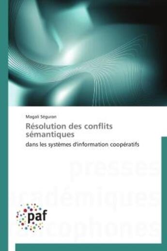 Couverture du livre « Résolution des conflits sémantiques » de Magali Seguran aux éditions Presses Academiques Francophones