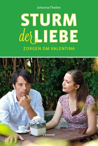 Couverture du livre « Sturm der Liebe - Zorgen om Valentina » de Johanna Theden aux éditions Terra - Lannoo, Uitgeverij