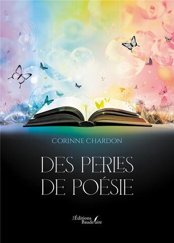 Couverture du livre « Des perles de poésie » de Corinne Chardon aux éditions Baudelaire