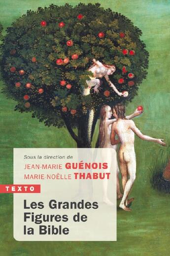 Couverture du livre « Les grandes figures de la Bible » de Marie-Noelle Thabut et Jean-Marie Guenois et Collectif aux éditions Tallandier