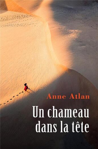 Couverture du livre « Un chameau dans la tête » de Anne Atlan aux éditions Librinova