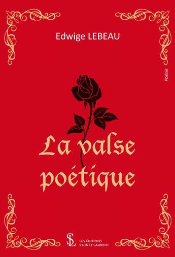 Couverture du livre « La valse poetique » de Edwige Lebeau aux éditions Sydney Laurent