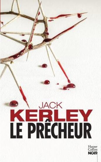 Couverture du livre « Le prêcheur » de Jack Kerley aux éditions Harpercollins