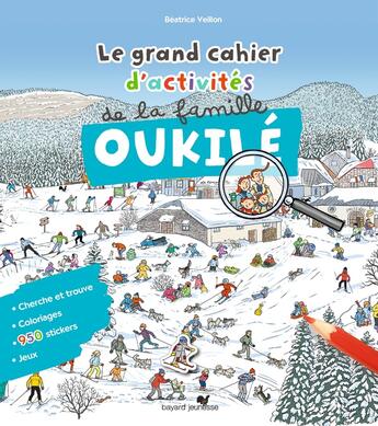 Couverture du livre « Le grand cahier d'activites de la famille oukile hiver - le grand cahier d'activite de la famille ou » de Beatrice Veillon aux éditions Bayard Jeunesse