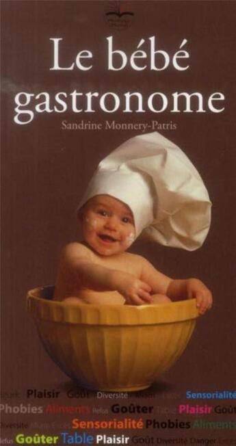 Couverture du livre « Le bébé gastronome » de Sandrine Monnery-Patris aux éditions Philippe Duval