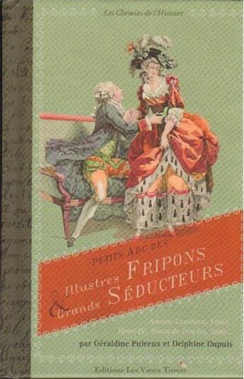 Couverture du livre « Petit ABC des illustres fripons et grands séducteurs » de Geraldine Puireux aux éditions Vieux Tiroirs