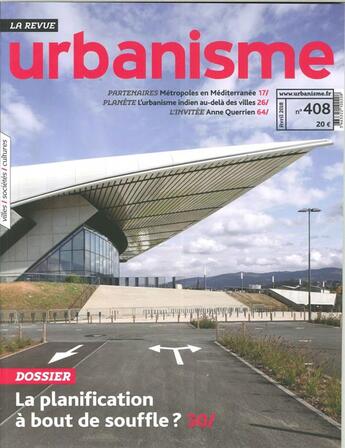 Couverture du livre « Urbanisme n 408 la planification a bout de souffle ? - printemps 2018 » de  aux éditions Revue Urbanisme