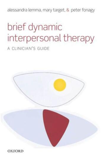 Couverture du livre « Brief Dynamic Interpersonal Therapy: A Clinician's Guide » de Peter Fonagy aux éditions Oup Oxford