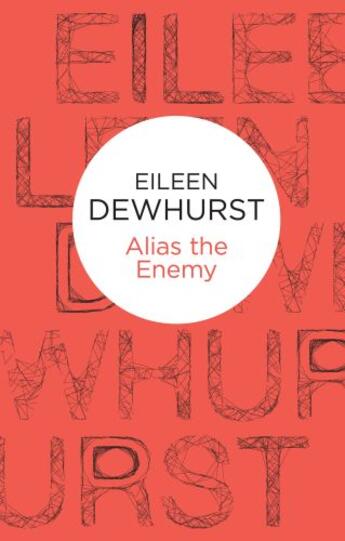 Couverture du livre « Alias the Enemy (Bello) » de Dewhurst Eileen aux éditions Pan Macmillan