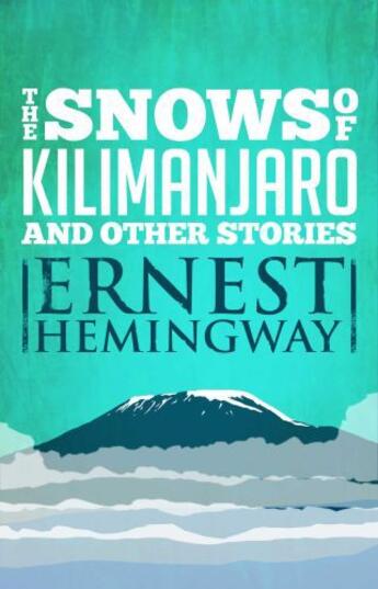 Couverture du livre « Snows of Kilimanjaro and Other Stories » de Ernest Hemingway aux éditions Scribner