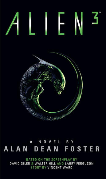 Couverture du livre « Alien 3: The Official Movie Novelization » de Foster Alan Dean aux éditions Titan Digital