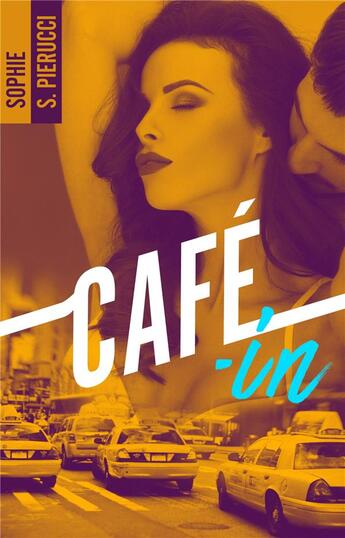 Couverture du livre « Café-in Tome 1 » de Sophie Santoromito Pierucci aux éditions Hlab