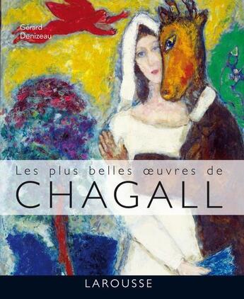 Couverture du livre « Les plus belles oeuvres de Chagall » de  aux éditions Larousse