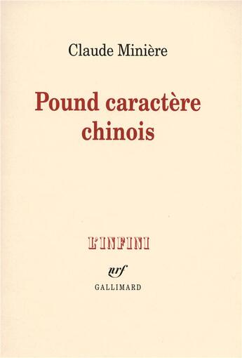 Couverture du livre « Pound caractère chinois » de Claude Miniere aux éditions Gallimard