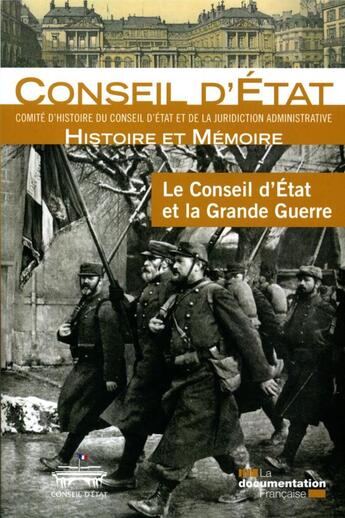 Couverture du livre « Le conseil d'Etat et la Grande guerre » de Comite D'Histoire Du aux éditions Documentation Francaise