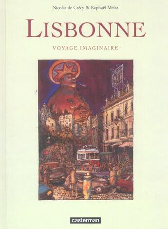 Couverture du livre « Lisbonne, voyage imaginaire » de Meltz/De Crecy aux éditions Casterman