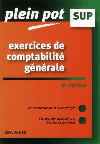 Couverture du livre « Exercices de comptabilité générale (8e édition) » de Eric Dumanalede aux éditions Foucher