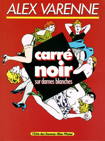 Couverture du livre « Carré noir sur dames blanches » de Alex Varenne aux éditions Glenat