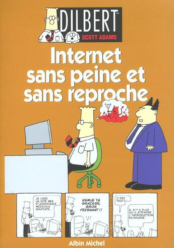 Couverture du livre « Dilbert t.9 : Internet sans peine et sans reproche » de Scott Adams aux éditions Drugstore