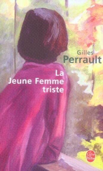 Couverture du livre « La jeune femme triste » de Perrault-G aux éditions Le Livre De Poche