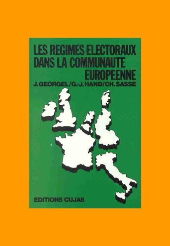 Couverture du livre « Les régimes électoraux dans la communauté européenne » de Geoffroy Hand et Christophe Sasse et Jacques Georgel aux éditions Cujas