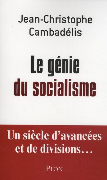 Couverture du livre « Le genie du socialisme » de Cambadelis J-C. aux éditions Plon