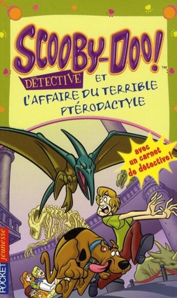 Couverture du livre « Scooby-doo detective et l'affaire du terrible pterodactyle - tome 11 » de Markas Jenny aux éditions Pocket Jeunesse