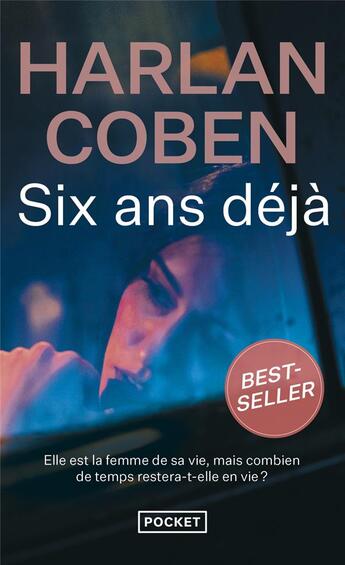 Couverture du livre « Six ans déjà » de Harlan Coben aux éditions Pocket