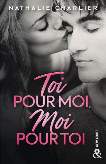 Couverture du livre « Toi pour moi, moi pour toi » de Nathalie Charlier aux éditions Harlequin