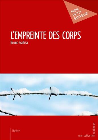 Couverture du livre « L'empreinte des corps » de Bruno Gallisa aux éditions Mon Petit Editeur