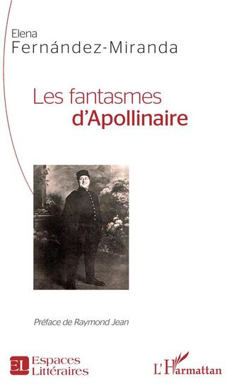 Couverture du livre « Les fantasmes d'Apollinaire » de Elena Fernandez-Miranda aux éditions L'harmattan