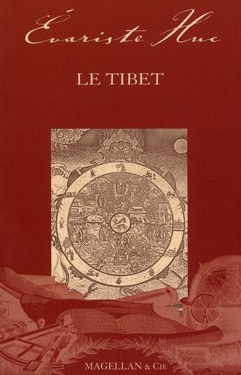 Couverture du livre « Le Tibet » de Evariste-Regis Huc aux éditions Magellan & Cie