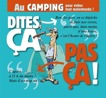 Couverture du livre « Dites ça pas ça ; au camping » de  aux éditions 12 Bis