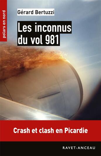 Couverture du livre « Les inconnus du vol 981 » de Gerard Bertuzzi aux éditions Ravet-anceau