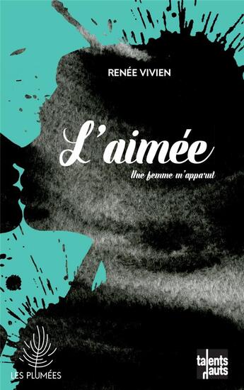 Couverture du livre « L'aimée, une femme m'apparut » de Renee Vivien aux éditions Talents Hauts