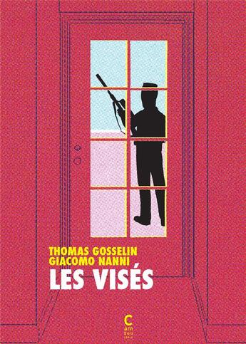 Couverture du livre « Les visés » de Giacomo Nanni et Thomas Gosselin aux éditions Cambourakis