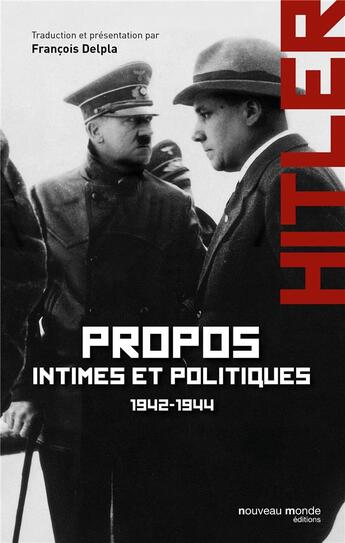 Couverture du livre « Hitler ; propos intimes et politiques 1942-1944 t.2 » de Francois Delpla aux éditions Nouveau Monde