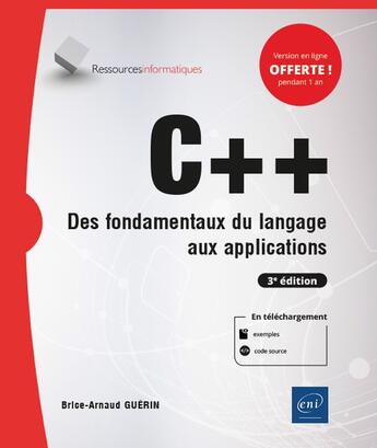 Couverture du livre « C++ : les fondamentaux du langage (3e édition) » de Brice-Arnaud Guerin aux éditions Eni