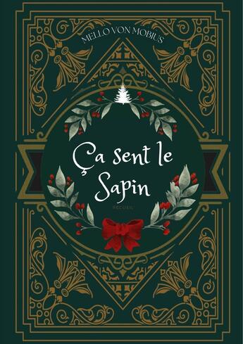 Couverture du livre « ÇA SENT LE SAPIN ! » de Mello Von Mobius aux éditions Beetlebooks