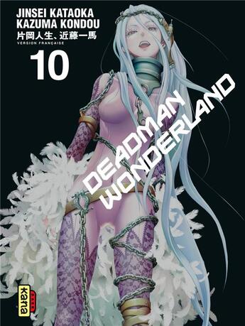 Couverture du livre « Deadman Wonderland Tome 10 » de Kazuma Kondou et Jinsei Kataoka aux éditions Kana