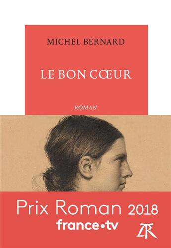 Couverture du livre « Le bon coeur » de Michel Bernard aux éditions Table Ronde