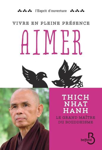 Couverture du livre « Vivre en pleine conscience ; aimer » de Nhat Hanh aux éditions Belfond